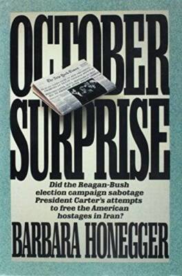 October Surprise - Hardcover By Honegger, Barbara - GOOD