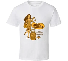 Libra Barrel Old Country Balance Parody T Shirt