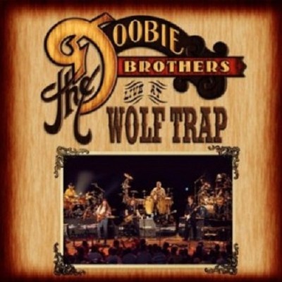 THE DOOBIE BROTHERS - LIVE AT WOLF TRAP  CD CLASSIC ROCK & POP NEU
