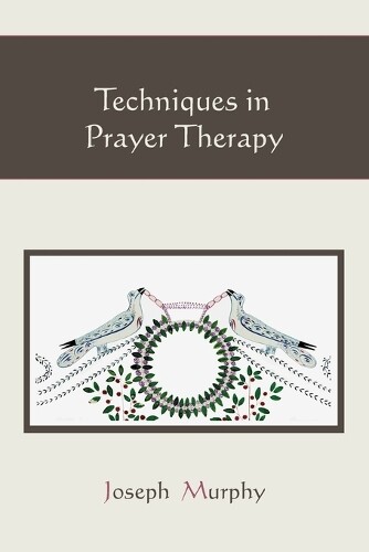 Thumbnail - Joseph Murphy Techniques In Prayer Therapy (taschenbuch) (us Import)