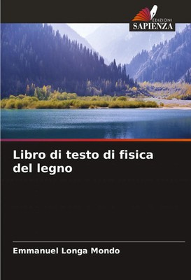 Emmanuel Longa Mondo | Libro di testo di fisica del legno | Taschenbuch (2024)