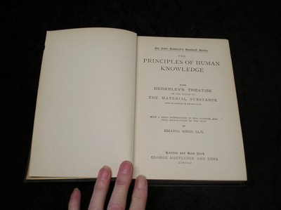 The Principles of Human Knowledge being Berkeley's Treatise on the nature of T..