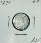 1875 Seated Liberty Dime Very Good-Looking Coin!!! U.S. Mint L@@K!!