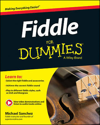 Fiddle For Dummies: Book + Online Video and Audio Instruction by Michael John...