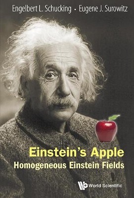 Einstein's Apple: Homogeneous Einstein Fields - 9789814630078