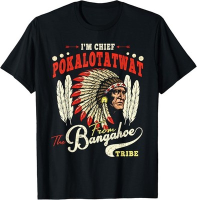 I'm Chief Pokalotatwat from The Tribe Indigenous Unisex T-Shirt