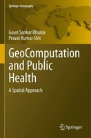 Gouri Sankar Bhunia (U. A.) | Geocomputation And Public Health | Taschenbuch