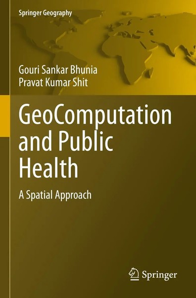 Gouri Sankar Bhunia (U. A.) | Geocomputation And Public Health | Taschenbuch-image