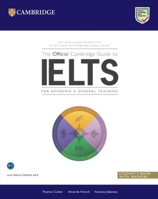 The Official Cambridge Guide to IELTS. Student's Book with Answers, Pauline ...