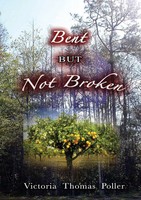 Bent But Not Broken Victoria Thomas Poller Taschenbuch Kartoniert / Broschiert