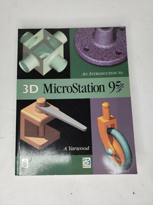 Introduction to 3D Microstation 95 by A. Yarwood (1997, Trade Paperback)