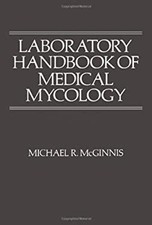 Laboratory Handbook of Medical Mycology Hardcover Michael R. McGi