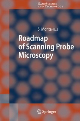 Morita - Roadmap of Scanning Probe Microscopy - New hardback or cased  - X555z