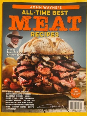 JOHN WAYNE all time best meat recipes BURGERS t-bone RIBS meatballs NEW YORK STR