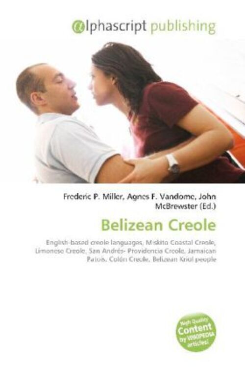 Frederic P. Miller (u. A.) | Belizean Creole | Taschenbuch | Englisch