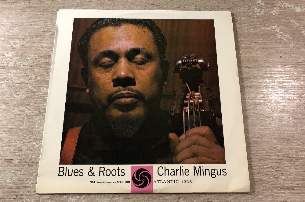 【Atlanticレーベル】Charlie Mingus/Blues＆Roots CHARLIE MINGUS Blues & Roots Atlantic 75th Anniversary