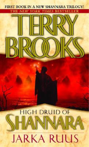 Terry Brooks High Druid of Shannara: Jarka Ruus (Tascabile)