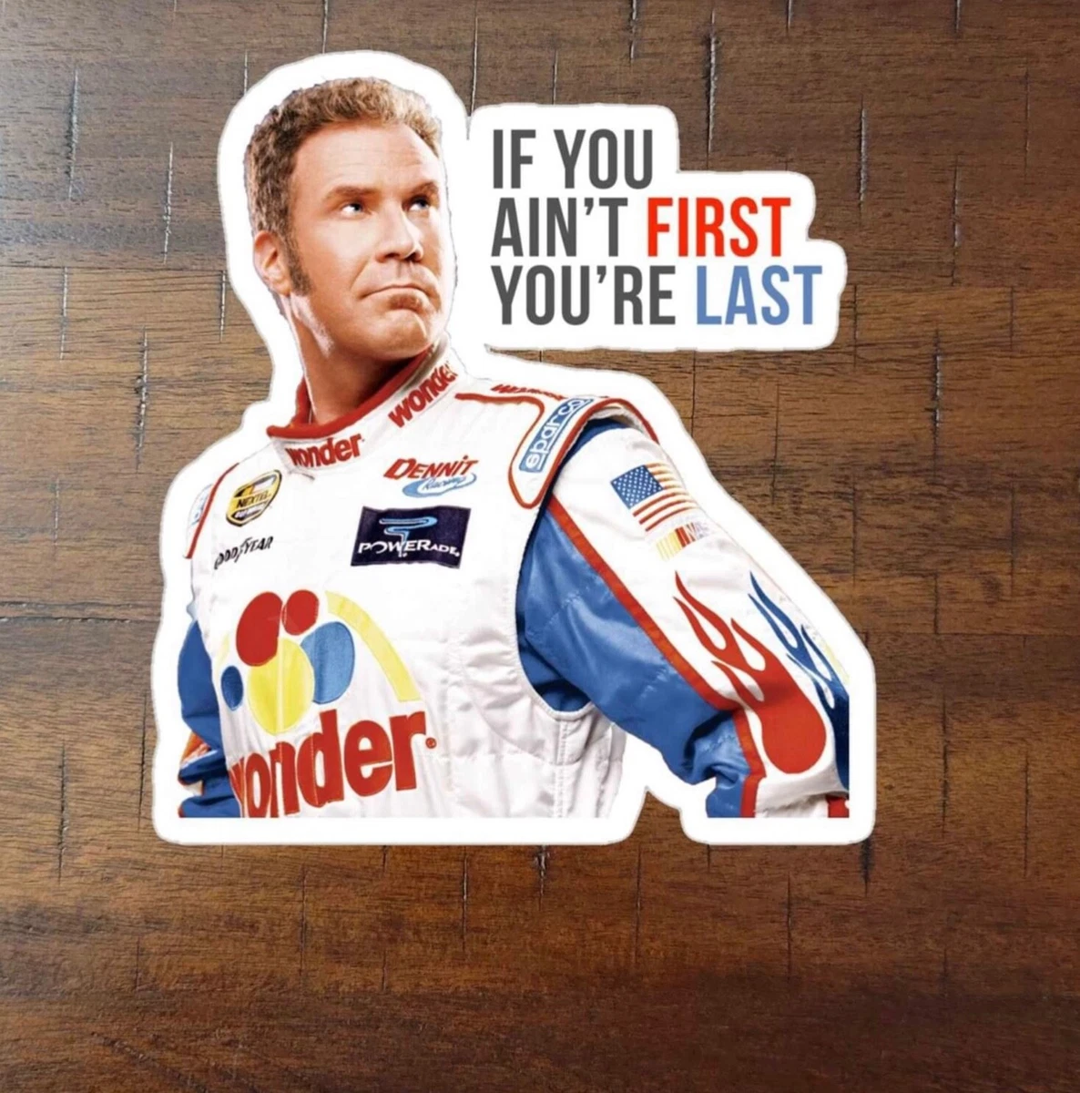 Ricky Bobby Talladega Nights Funny Decal Sticker More Quotes Available |  eBay