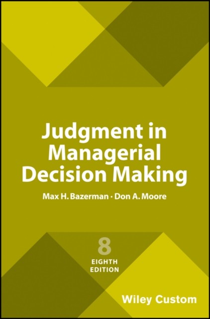 Judgment in Managerial Decision Making. Bazerman, Moore 9781119427384 New** - Image 2