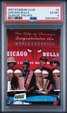 1997 STADIUM CLUB TEAM OF THE 90'S #5 CHICAGO BULLS PSA 6