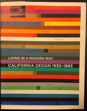 California Design, 1930-1965: Living in a Modern Way (2011, The MIT Press) HCDJ