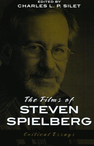 The Films of Steven Spielberg: Critical Essays (The Scarecrow Filmmakers, 94): V