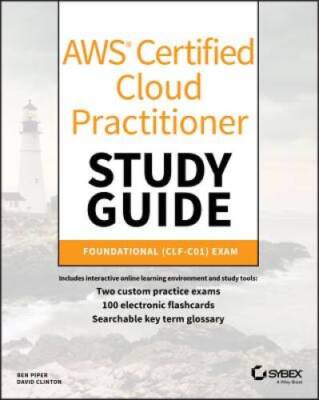 AWS Certified Cloud Practitioner Study Guide: CLF-C01 Exam - VERY GOOD