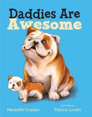Meredith Costain Daddies Are Awesome (Kartonbuch) (US IMPORT)
