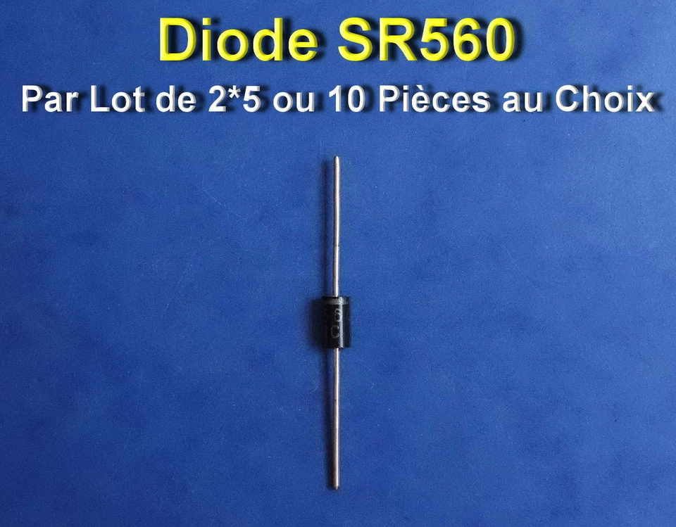 ON SEMICONDUCTOR *** LOT AU CHOIX DE 2*5 OU 10 DIODES SCHOTTKY 5A 60V SR560 ***