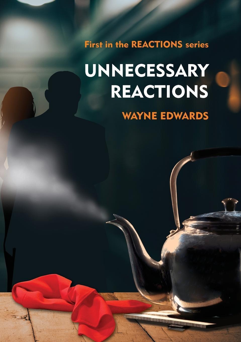 Thumbnail - Unnecessary Reactions Wayne Edwards Taschenbuch Paperback Englisch