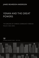 James Reardon-Anderson | Yenan And The Great Powers | Buch | Englisch (2022)