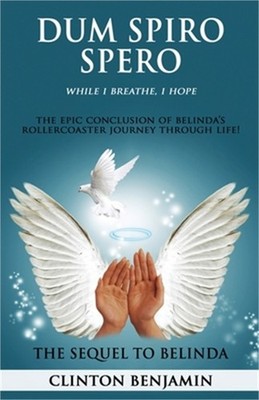 Dum Spiro Spero (While I Breathe, I Hope) (Paperback or Softback)