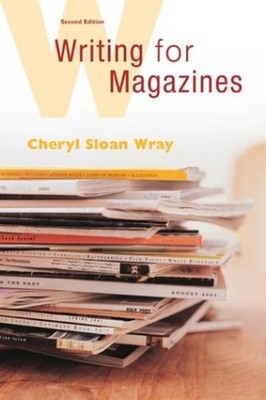 Writing for Magazines: a Beginner's Guide Paperback Cheryl Sloan