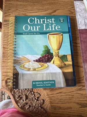 Christ Our Life Loyola Press Grade 2 Teacher Edition NEW 2024 Religion