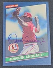 1986 Donruss JOAQUIN ANDUJAR Cardinals In-Person Signed Autographed AUTO