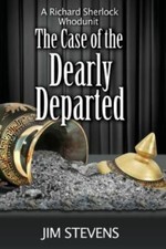 Case of the Dearly Departed by Jim Stevens (2018, Trade Paperback)