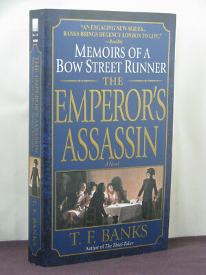 1st,Memoirs of Bow Street Runner 2:Emperor's Assassin by TF Banks(Sean Russell+)