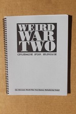 Weird War Two: Crusade for Europe core rulebook NEW Games What Games 1999