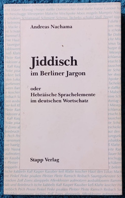 Jiddisch im Berliner Jargon.  Yiddish in Berlin Slang Hebrew in German Language