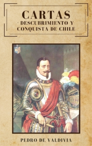 Pedro De Valdivia Cartas (Copertina rigida)