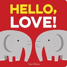 Hello, Love!: (Board Books for Baby, Ba..., Miura, Taro
