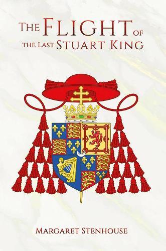 Thumbnail - Margaret Stenhouse The Flight Of The Last Stuart King (taschenbuch)
