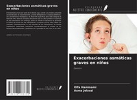 Exacerbaciones AsmáTicas Graves En NiñOs GestióN Olfa Hammami (U. A.) Buch 2024