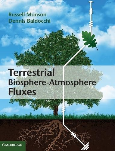 Terrestrial Biosphere-Atmosphere Fluxes by Russell Monson, De... - 9781107040656