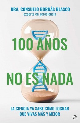 100 años no es nada. NUEVO. Envío URGENTE. PSICOLOGIA (IMOSVER)