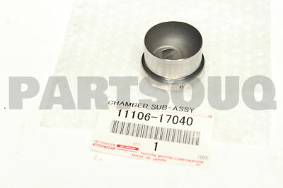 1110617040 Genuine Toyota CHAMBER SUB-ASSY, COMBUSTION 11106-17040