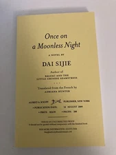 Once on a Moonless Night by Sijie Dai (2009) Advance Uncorrected Proof ARC