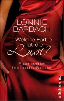 Welche Farbe hat die Lust?: Frauen erzählen ihre erotisc... | Buch | Zustand gut