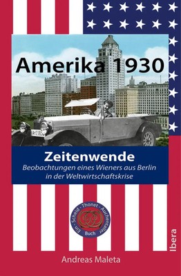 Amerika 1930 - Zeitenwende Andreas Maleta Buch 256 S. Deutsch 2024 Ibera