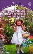 I Now Pronounce You Mom and Dad Mass Market Paperbound Diana Whit